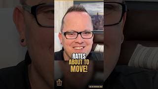 Mortgage Rates Could Be About to Move!