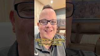 Oil Prices Are Crushing Mortgage Rates Right Now!